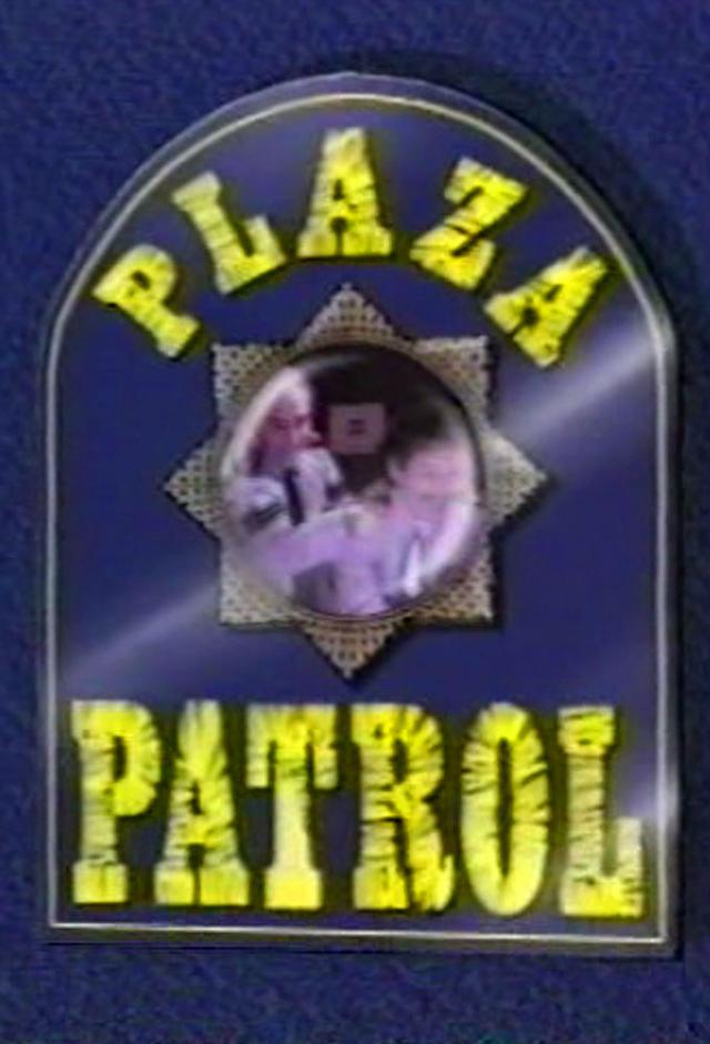 Plaza Patrol