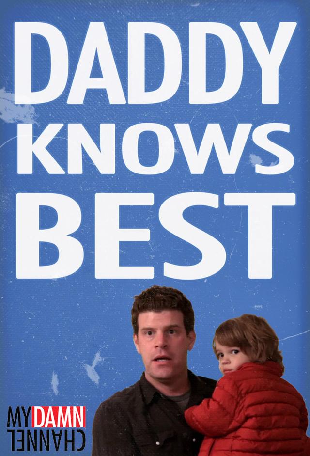 Daddy Knows Best