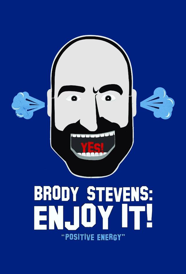 Brody Stevens: Enjoy It!