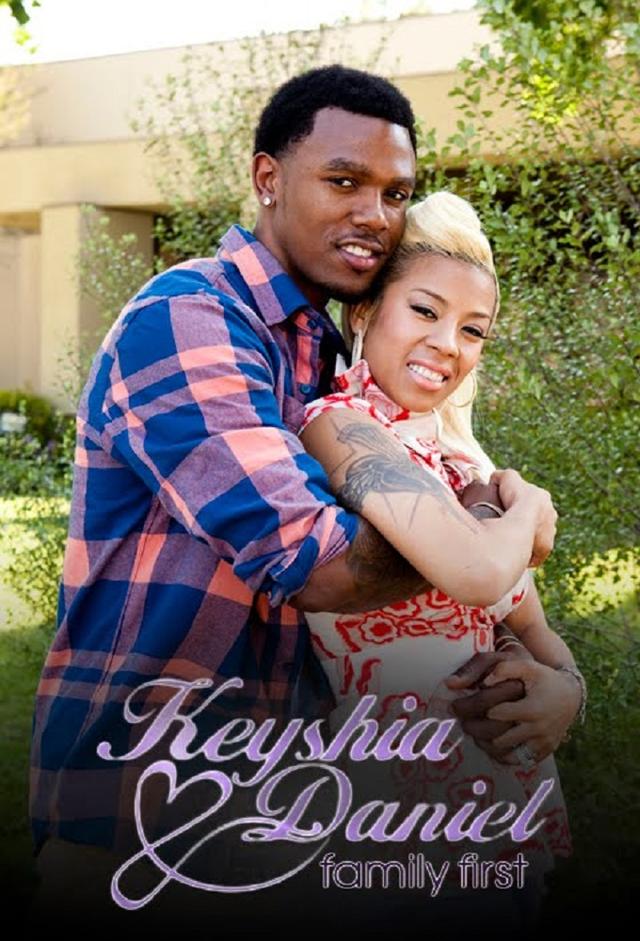 Keyshia & Daniel: Family First