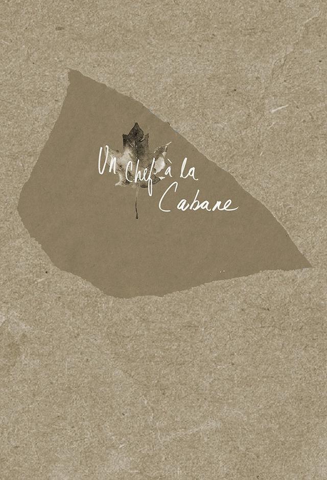 Un chef à la cabane