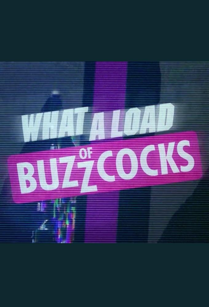 What a Load of Buzzcocks