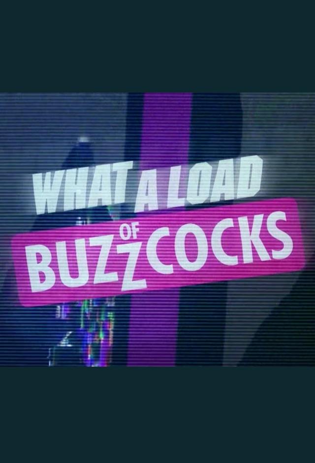 What a Load of Buzzcocks