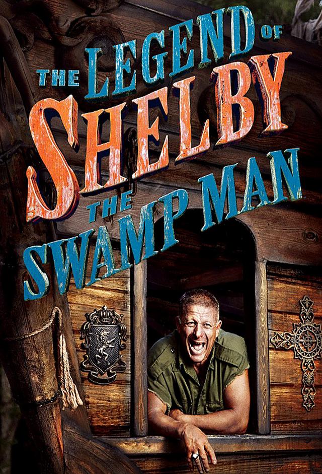 The Legend of Shelby the Swamp Man