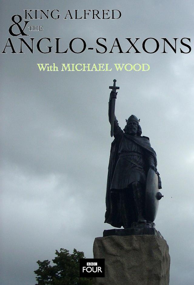 King Alfred and the Anglo Saxons