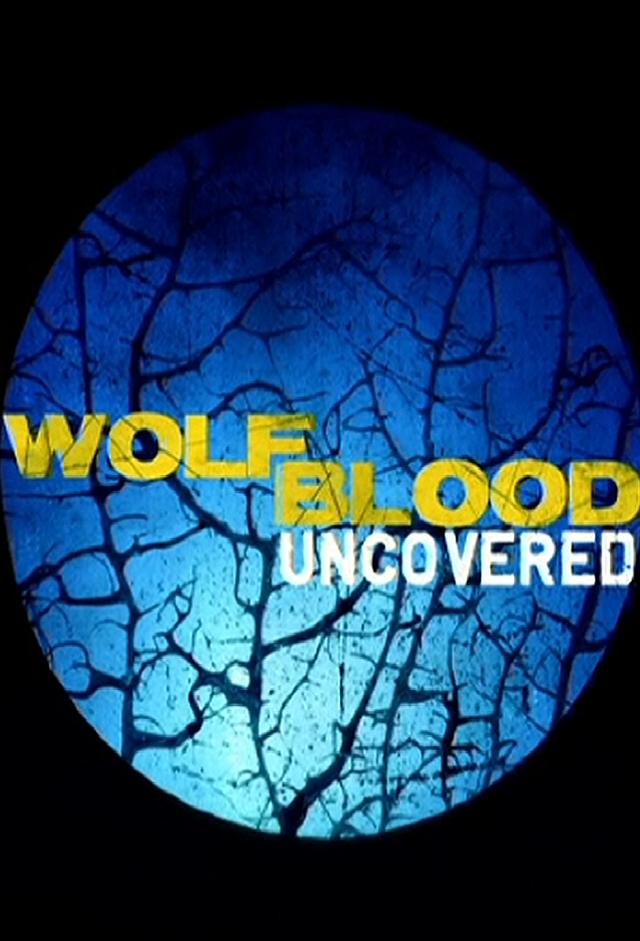 Wolfblood Uncovered