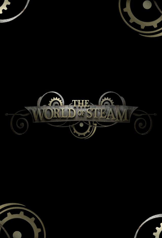 The World of Steam