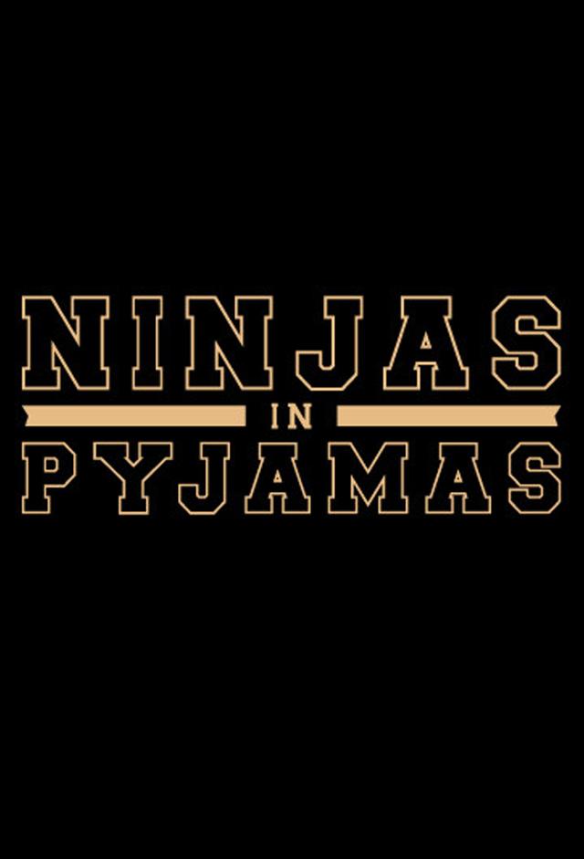 Ninjas in Pyjamas