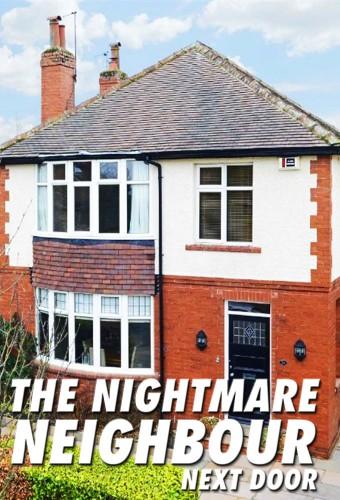 The Nightmare Neighbour Next Door