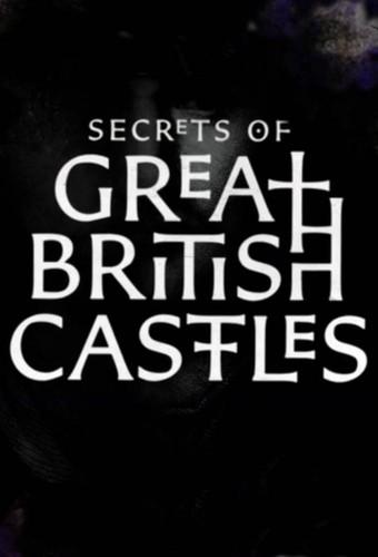 Secrets of Great British Castles