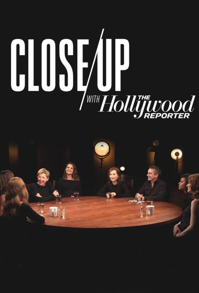 Close Up With The Hollywood Reporter