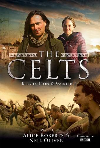 The Celts: Blood, Iron and Sacrifice