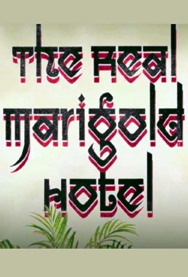 The Real Marigold Hotel