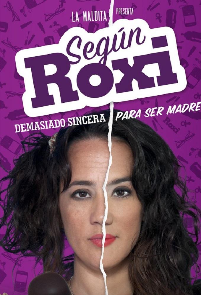 Según Roxi