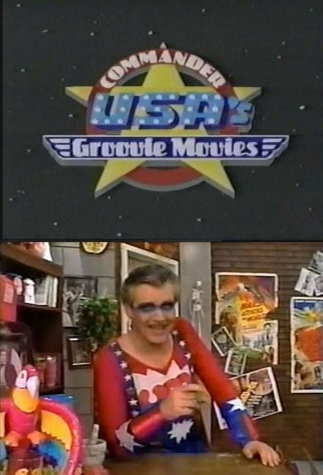 Commander USA's Groovie Movies