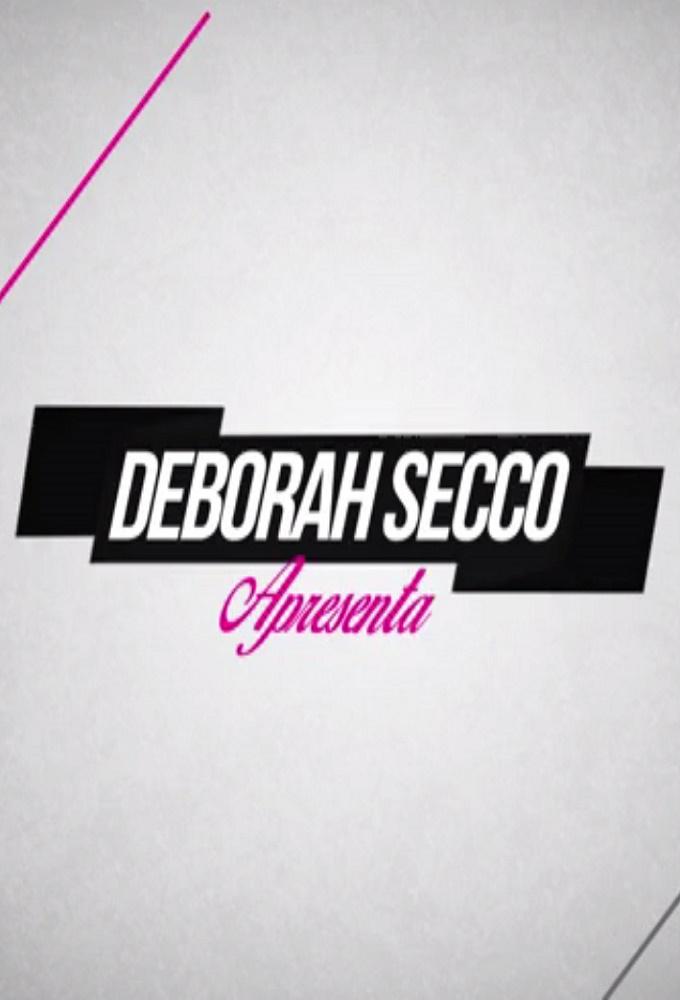 Deborah Secco Apresenta