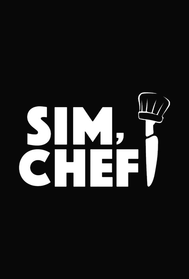 Sim, Chef!