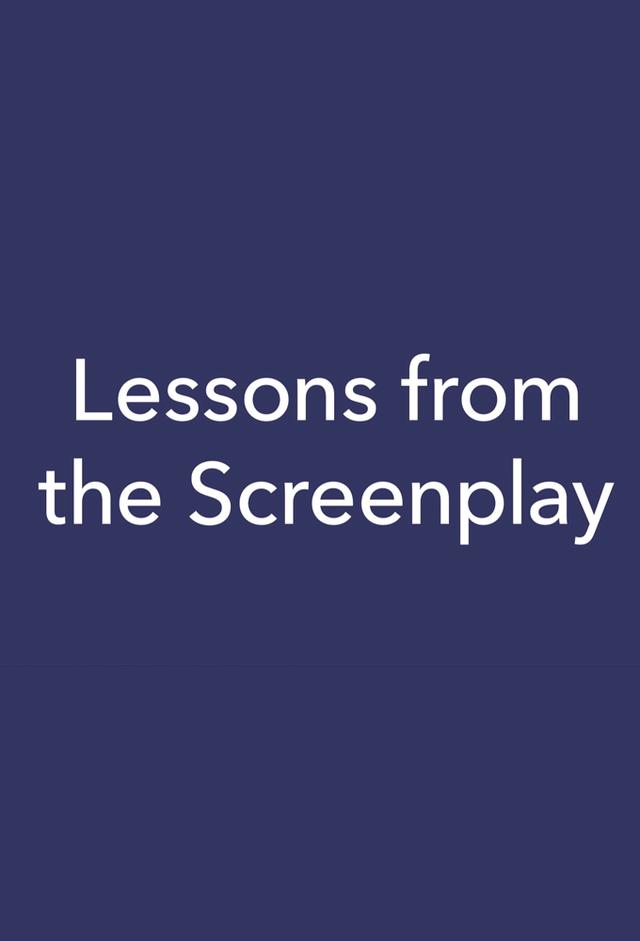 Lessons from the Screenplay