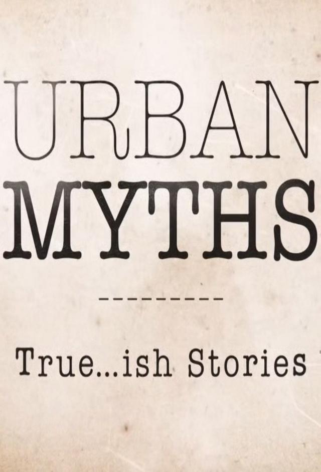 Urban Myths