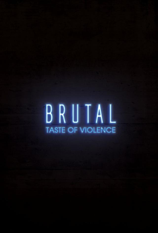 Brutal: Taste of Violence