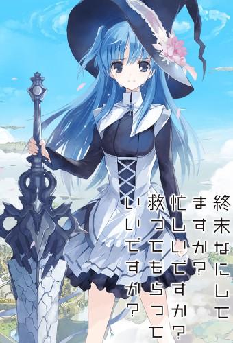 WorldEnd - What do you do at the end of the world? Are you busy? Will you save us?