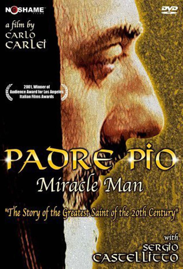 Padre Pio: Miracle Man