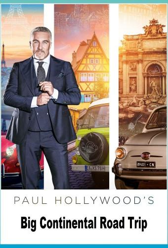 Paul Hollywood's Big Continental Road Trip