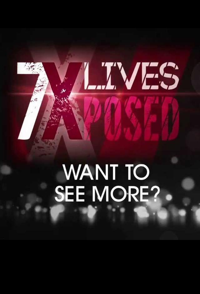 7 Lives Xposed (2013)