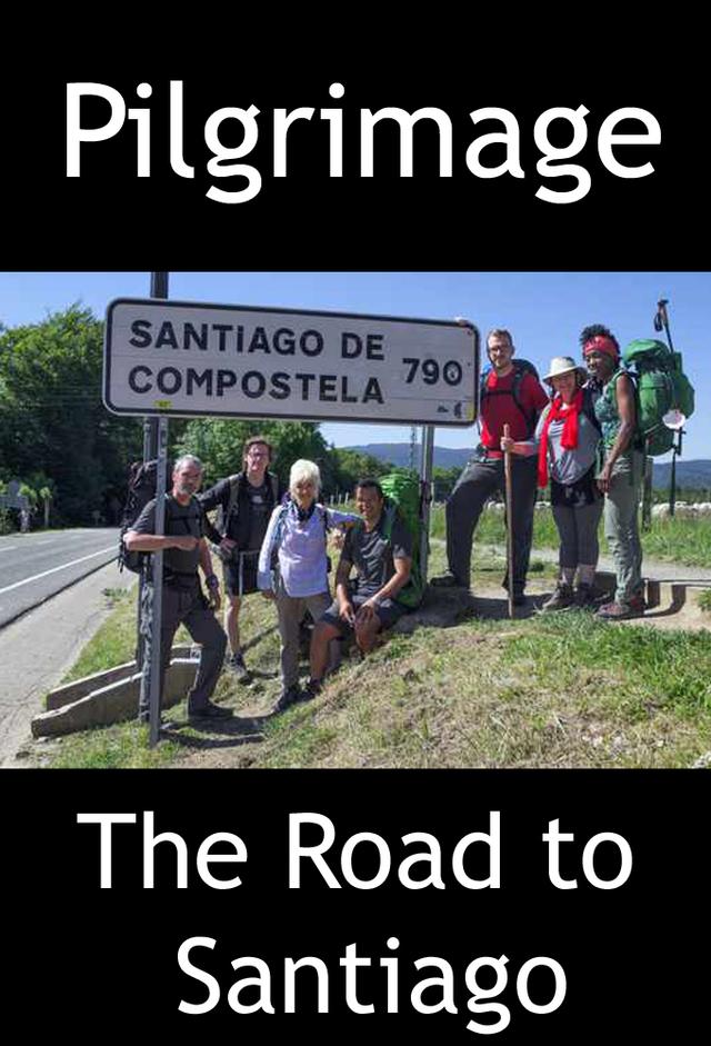 Pilgrimage: The Road to Santiago