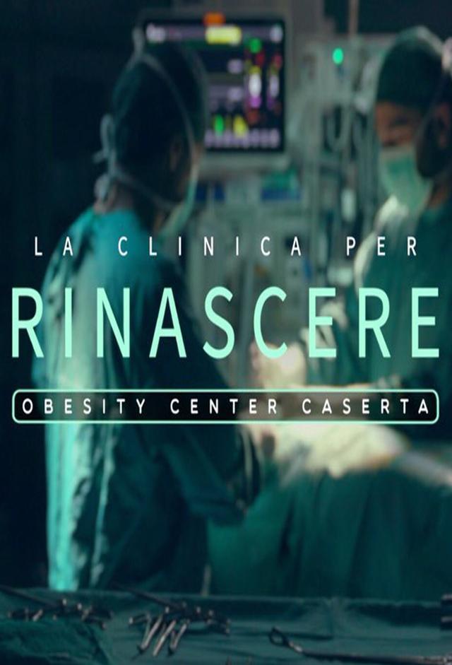 La clinica per rinascere: Obesity Center Caserta