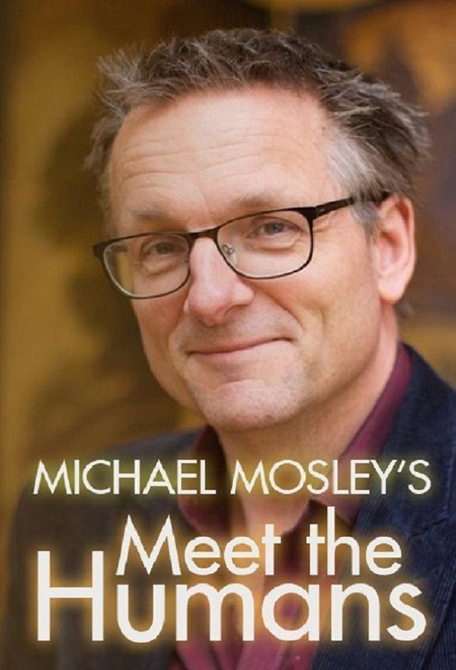 Michael Mosley's Meet the Humans