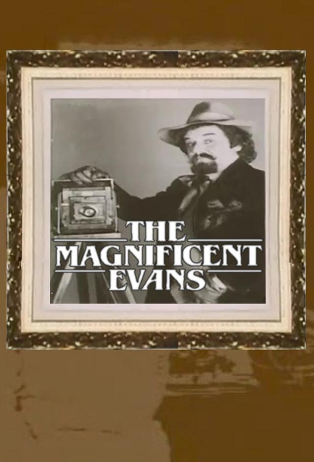 The Magnificent Evans