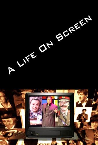 A Life on Screen