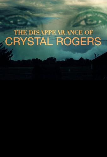 The Disappearance of Crystal Rogers