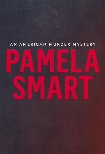 Pamela Smart: An American Murder Mystery