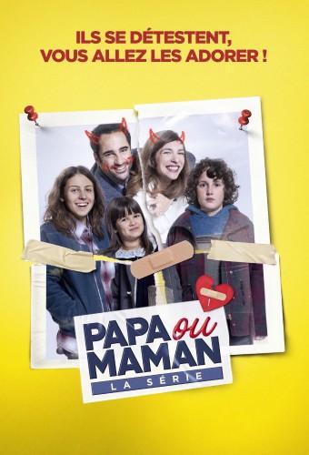 Papa ou maman : La série