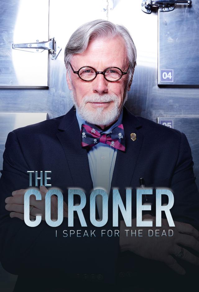 The Coroner: I Speak for the Dead