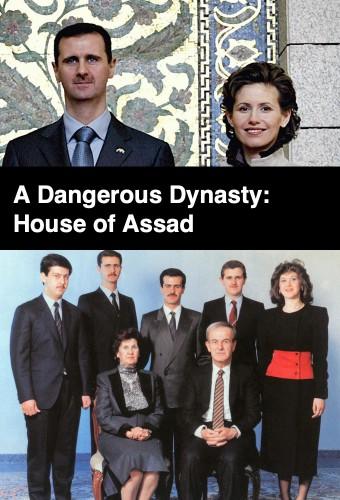 A Dangerous Dynasty: House of Assad