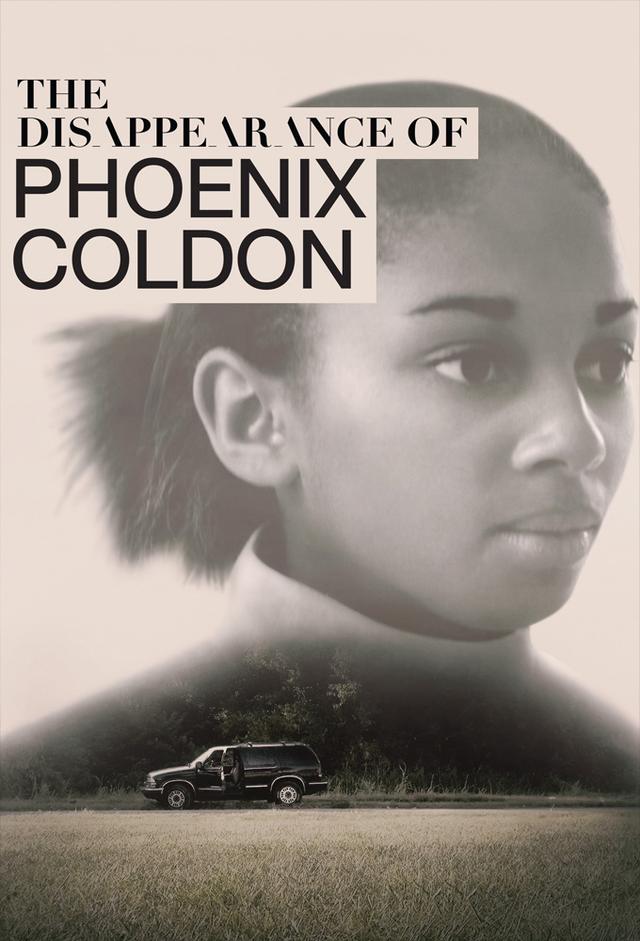 The Disappearance of Phoenix Coldon | TV Time