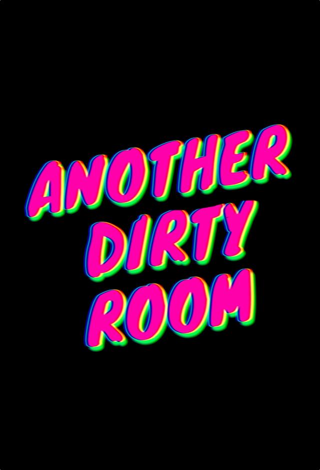 Another Dirty Room