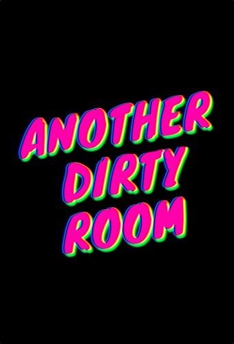 Another Dirty Room