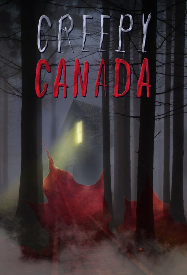 Creepy Canada