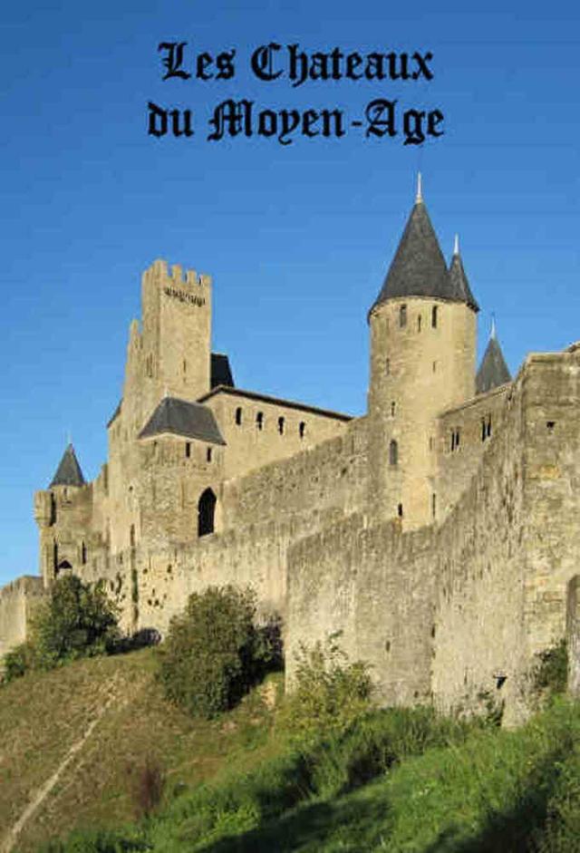 The Castles of the Middle Ages