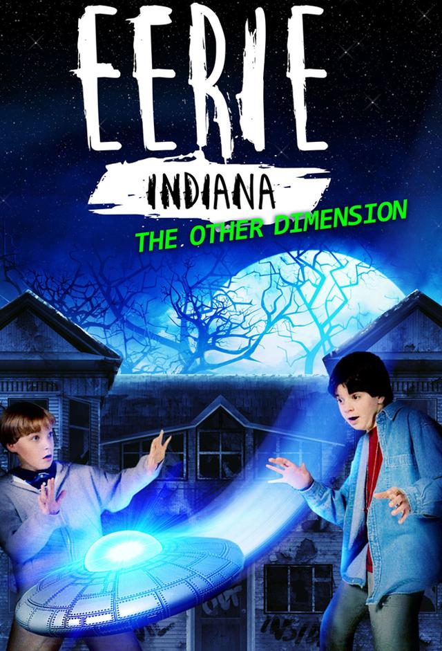 Eerie, Indiana: The Other Dimension