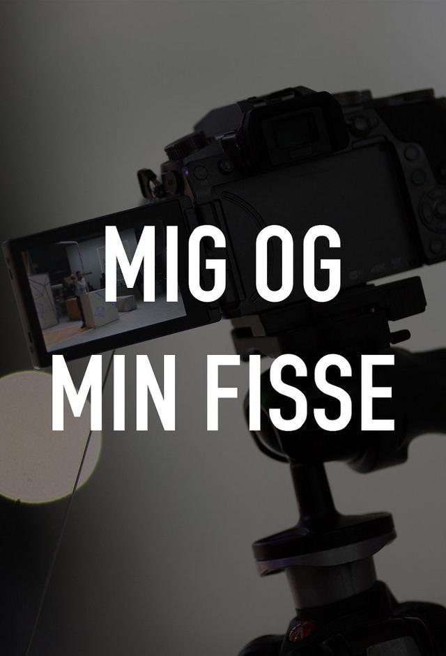 Mig og min fisse