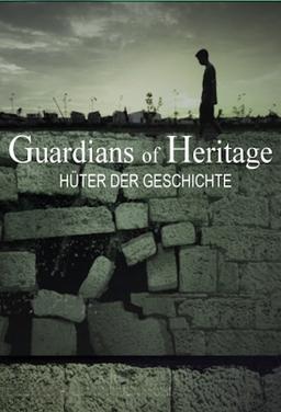 Guardians of Heritage – Die Hüter der Geschichte