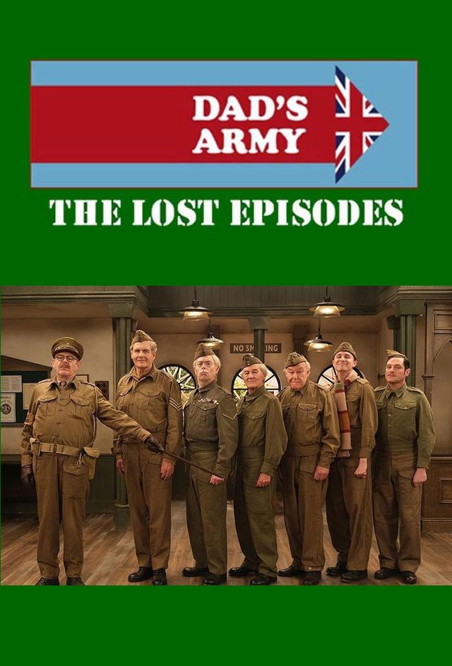 Dad's Army: The Lost Episodes