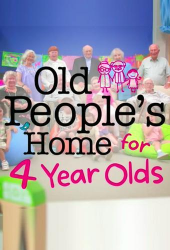 Old People's Home for 4 Year Olds