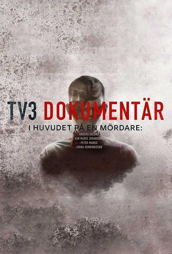 TV3 Dokumentär - I huvudet på en mördare