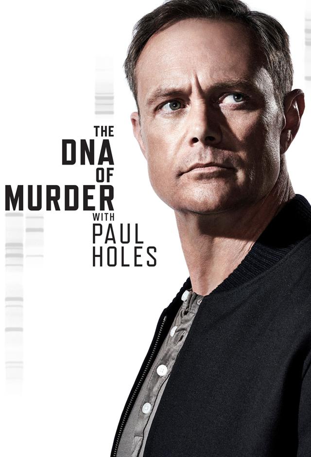 The DNA of Murder with Paul Holes